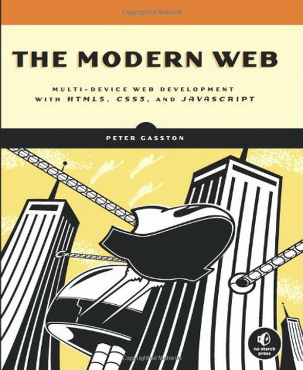 The Modern Web: Multi-Device Web Development with HTML5, CSS3, and JavaScript