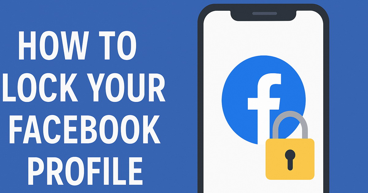 How to Lock Your Facebook Profile